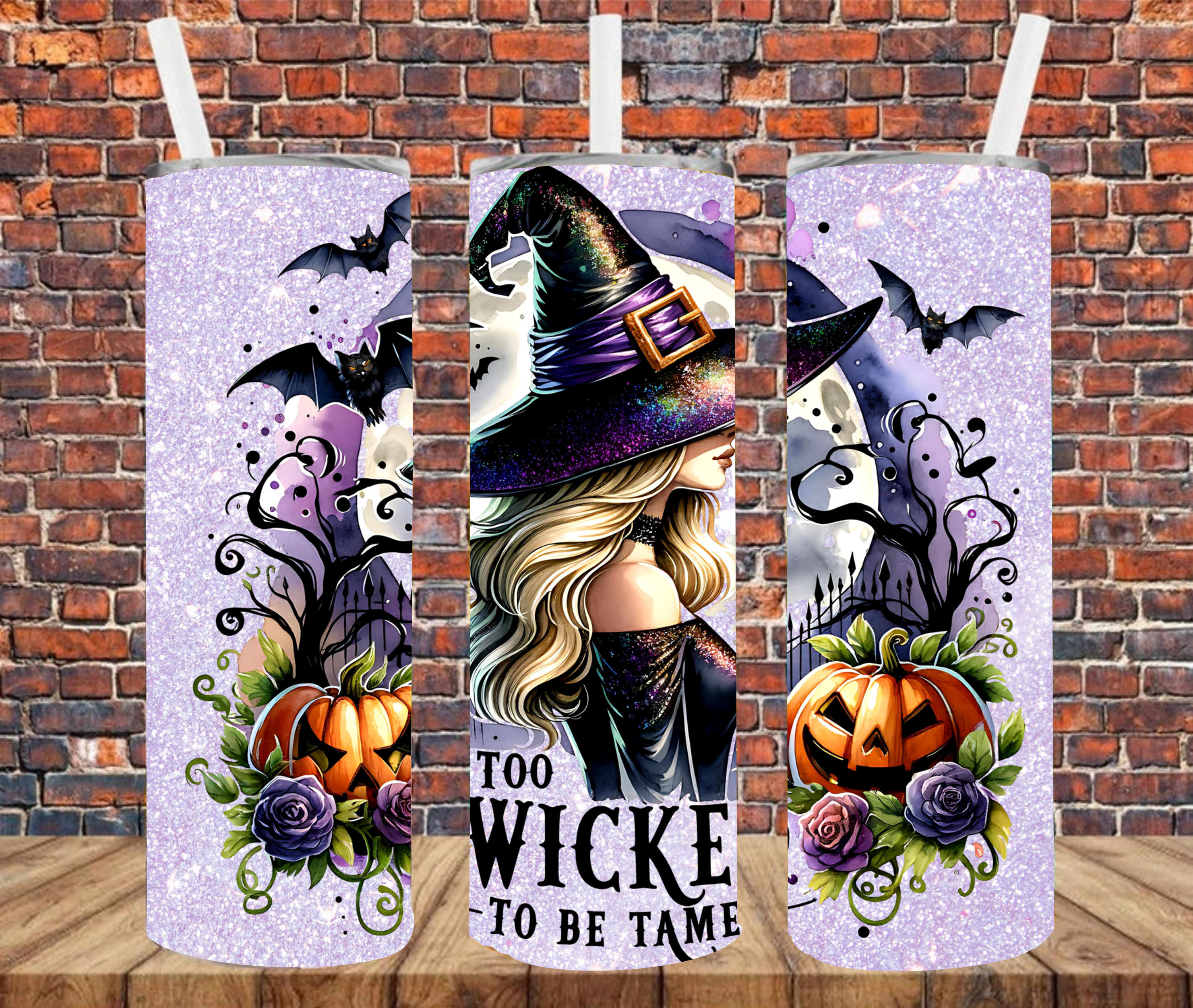 Too Wicked To Be Tamed - Tumbler Wrap - Sublimation Transfers
