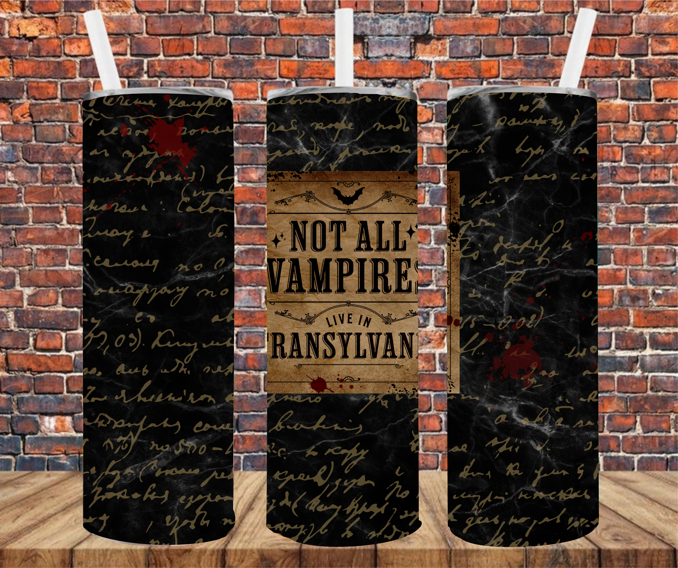 Not All Vampires Live In Transylvania - Tumbler Wrap - Sublimation Transfer